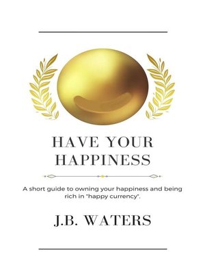 cover image of Have Your Happiness
